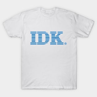IBM - IDK T-Shirt